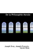 De la Philosophie Morale 0526179775 Book Cover