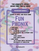 Fun Phonix The Complete Series - Books One, Two & Three: NexReader Series 1 B0G6FBGCLP Book Cover