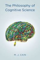The Philosophy of Cognitive Science 0745646573 Book Cover