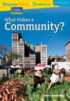 Language, Literacy & Vocabulary - Reading Expeditions (U.S. History and Life): What Makes a Community? 0792254546 Book Cover