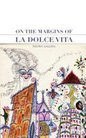 On The Margins Of La Dolce Vita 138805759X Book Cover
