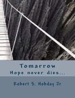 Tomarrow: Hope never dies... 1546715843 Book Cover