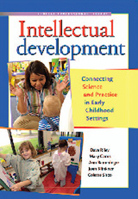 Intellectual Development: Connecting Science and Practice in Early Childhood Settings (The Redleaf Professional Library) 1933653639 Book Cover