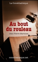 Au bout du rouleau: Edition bilingue français-anglais 197356548X Book Cover