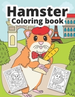 Hamster Coloring Book: Cute Hamster Coloring Book for Kids B0C12D8TD2 Book Cover