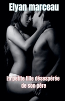 La petite fille désespérée de son père B0FRDFT4PN Book Cover
