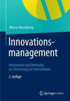 Innovationsmanagement: Instrumente Und Methoden Zur Umsetzung Im Unternehmen 3834944718 Book Cover