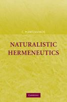 Naturalistic Hermeneutics 0521109582 Book Cover