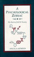 A Psychological Zodiac: The Roots of Self and Society 0952553937 Book Cover