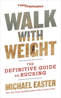 Two/Percent: Born to Carry: The Definitive Guide to Walking with Weight and Rucking 0063452537 Book Cover