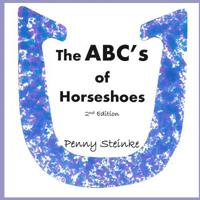 The ABC's of Horseshoes 1075024811 Book Cover