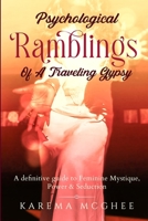 Psychological Ramblings of a Traveling Gypsy Book 2 1735363650 Book Cover