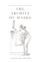 The Archive of Masks B0G3DQW4JP Book Cover