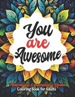 Journey of Positivity: Awesome Coloring Book: 8.5x11 Mandalas & Quotes for Confidence Boost B0CLTCXFNZ Book Cover