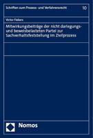 Mitwirkungsbeitrage Der Nicht Darlegungs- Und Beweisbelasteten Partei Zur Sachverhaltsfeststellung Im Zivilprozess 3756007561 Book Cover