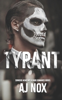 Tyrant (Sinners Academy A Dark Romance Novel) B0FCBZ3W4J Book Cover