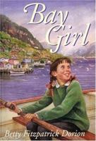 Bay Girl 1550501321 Book Cover