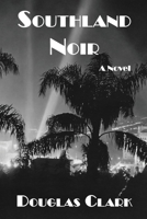 Southland Noir 1638681341 Book Cover