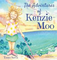 The Adventures of Kenzie-Moo 1925842002 Book Cover