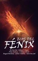 Ecos del fénix: Antología solidaria multiautora (Spanish Edition) B0F2K1YVRY Book Cover