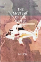 The Mystery of the Rusted Plane 1300761296 Book Cover