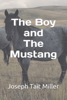 The Boy and The Mustang 1070296295 Book Cover