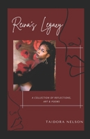 Reina's Legacy: A collection of reflections, art and poems B08L3ZWHKG Book Cover
