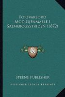 Forsvarsord Mod Gjenmaele I Salmebogsstriden (1872) 1160094055 Book Cover