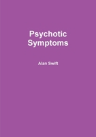 Psychotic Symptoms 1291736115 Book Cover