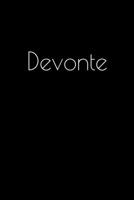 Devonte: Notebook / Journal / Diary - 6 x 9 inches (15,24 x 22,86 cm), 150 pages. Personalized for Devonte. 1693885298 Book Cover