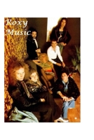 Roxy Music: The Shocking Truth! 1471721078 Book Cover