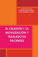 El Celador Y La Movilización Y Traslado de Pacientes 1471628019 Book Cover