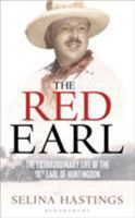 The Red Earl: The Extraordinary Life of the 16th Earl of Huntingdon 1408187361 Book Cover