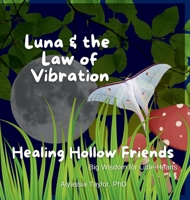 Luna and the Law of Vibration B0FP1FH3H8 Book Cover