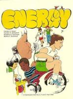 Energy: A Curriculum Unit for Three, Four, and Five Year Olds 0893340693 Book Cover