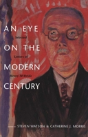 An Eye on the Modern Century: Selected Letters of Henry McBride (Henry McBride Series in Modernism) 0300083262 Book Cover