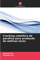 Cracking catalítico de parafina para produção de olefinas leves (Portuguese Edition) 6208597862 Book Cover