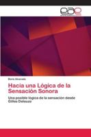 Hacia una Lógica de la Sensación Sonora 6202233931 Book Cover