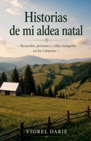 Historias de mi aldea natal (Spanish Edition) B0H6CNJ6G5 Book Cover