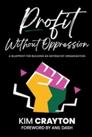 Profit Without Oppression 1953156827 Book Cover