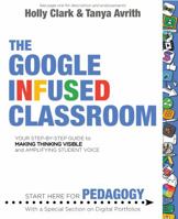 The Google Infused Classroom 1945167165 Book Cover