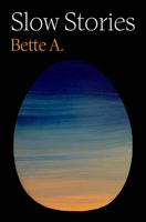 Slow Stories 1961884720 Book Cover
