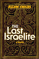 The Last Israelite 0884003973 Book Cover