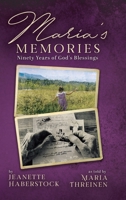 Maria's Memories: Ninety Years of God's Blessings 0228891914 Book Cover