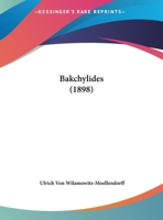 Bakchylides (1898) 1160312745 Book Cover