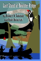 Last Stand at Boulder Ridge 099825987X Book Cover