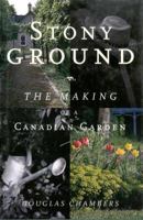 Stonyground: The Making of a Canadian Garden 0676970443 Book Cover