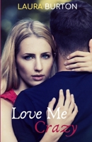 Love Me, Crazy 1790647207 Book Cover