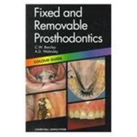 Fixed and Removable Prosthodontics Colour Guide 044305813X Book Cover