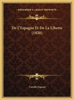 de L'Espagne Et de La Liberta(c) 2013373465 Book Cover